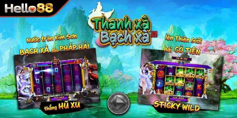 Thanh Xà Bạch Xà Game Slot Hello88 đỉnh cao hàng đầu châu Á